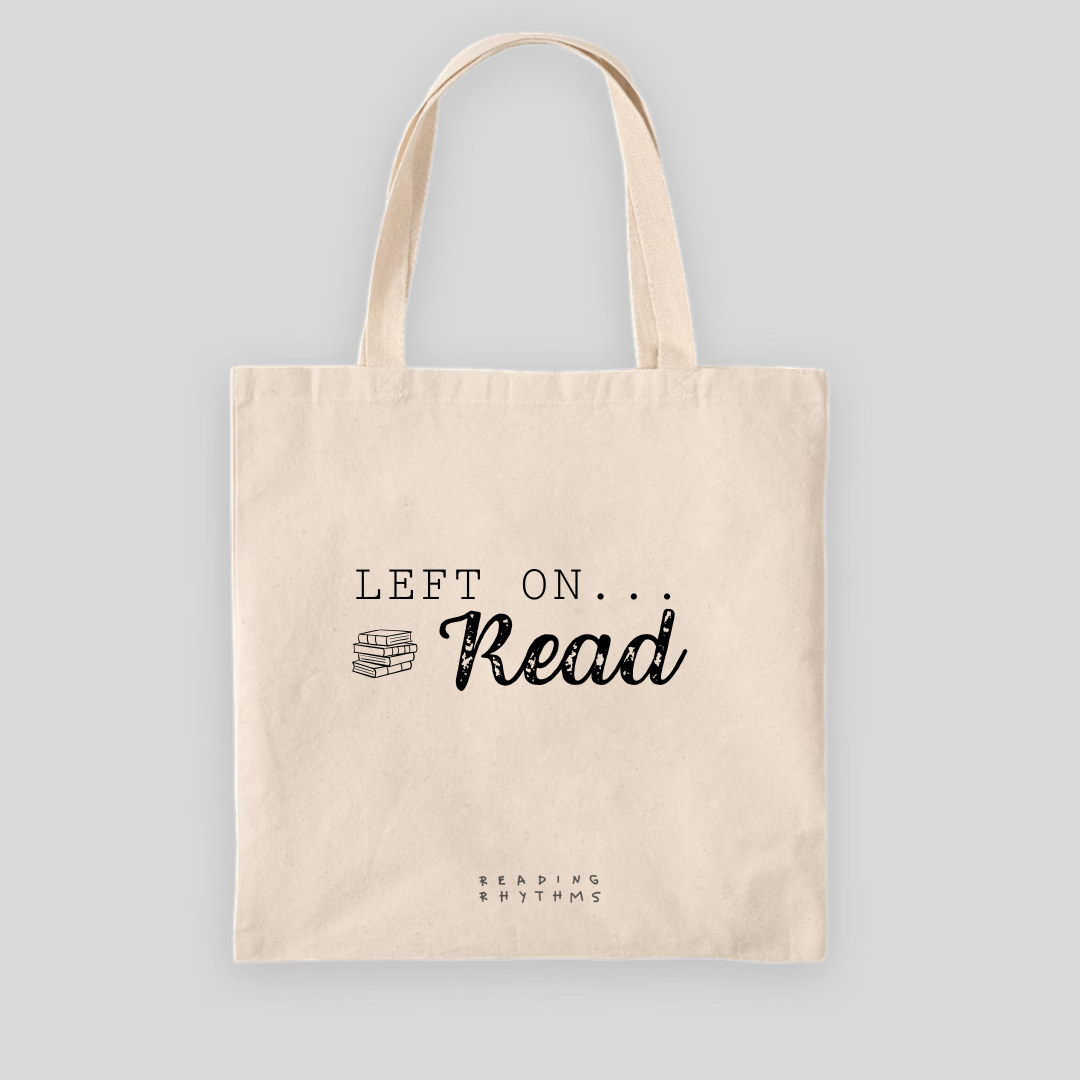 Reading Rhythms "Left on Read" Tote Bag